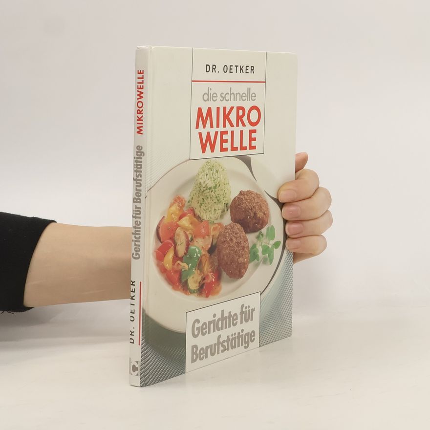 Autorenkollektiv Die schnelle Mikrowelle. Gerichte für Berufstätige