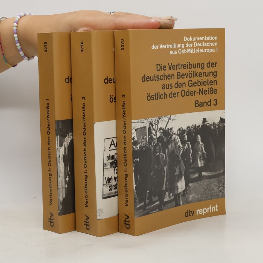 Autorenkollektiv Die Vertreibung der deutschen Bevölkerung aus den Gebieten östlich der Oder-Neiße 1 - 3