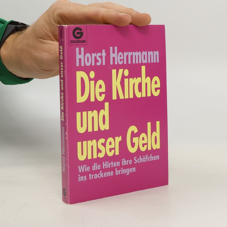 Horst Herrmann Die Kirche und unser Geld