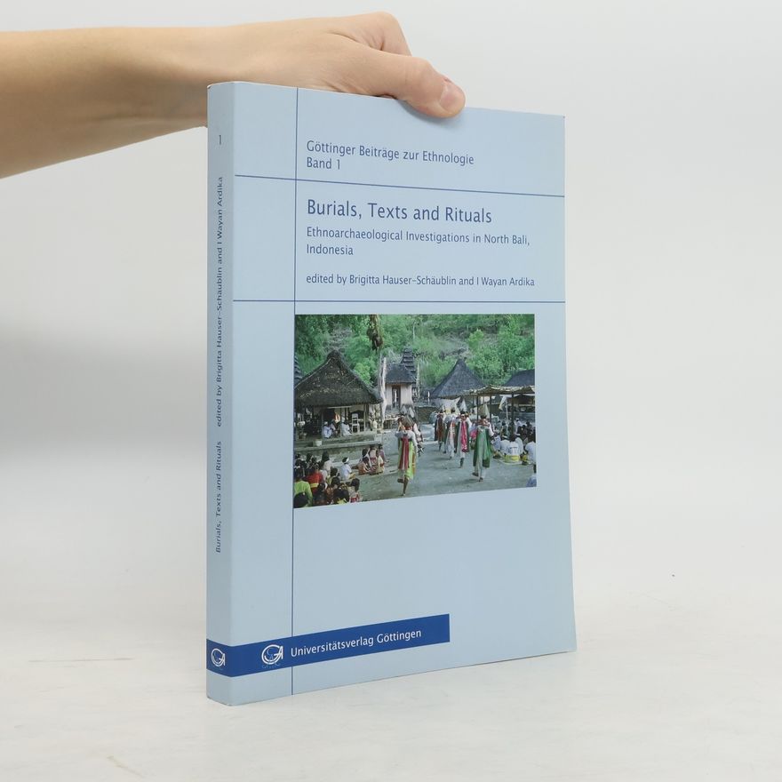 Brigitta Hauser Schäublin Burials, texts and rituals