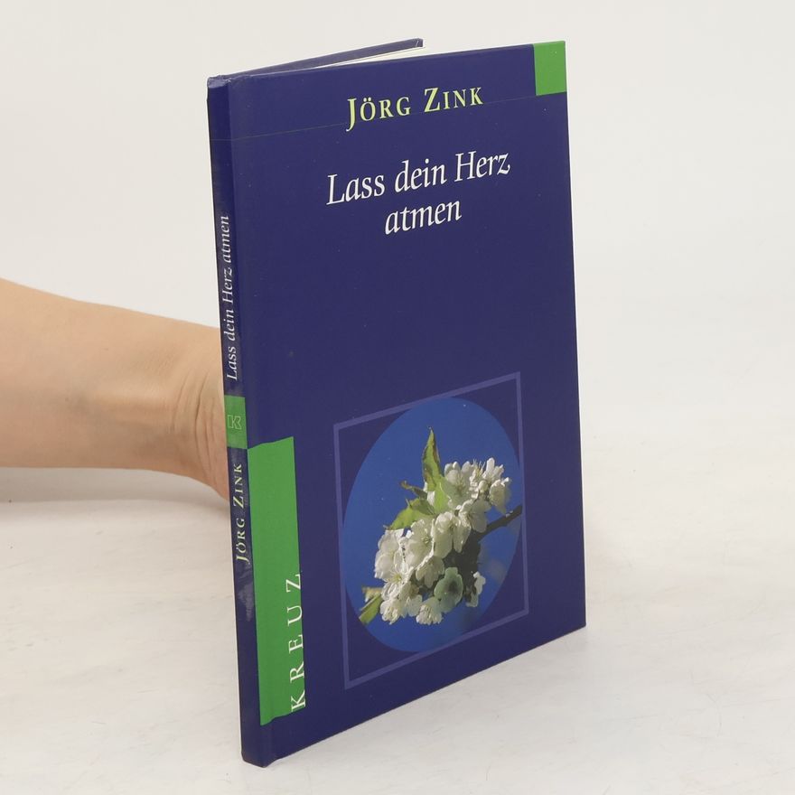 Jörg Zink Lass dein Herz atmen.