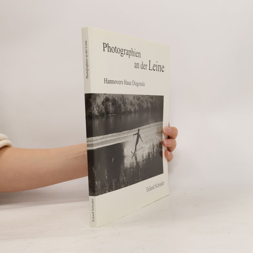 Eckard Schrader Photographien an der Leine
