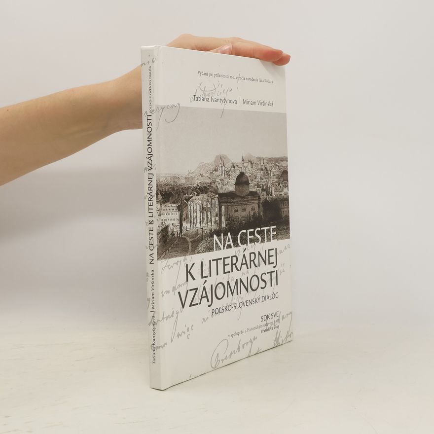 Miriam Viršinská Na ceste k literárnej vzájomnosti: poľsko-slovenský dialóg