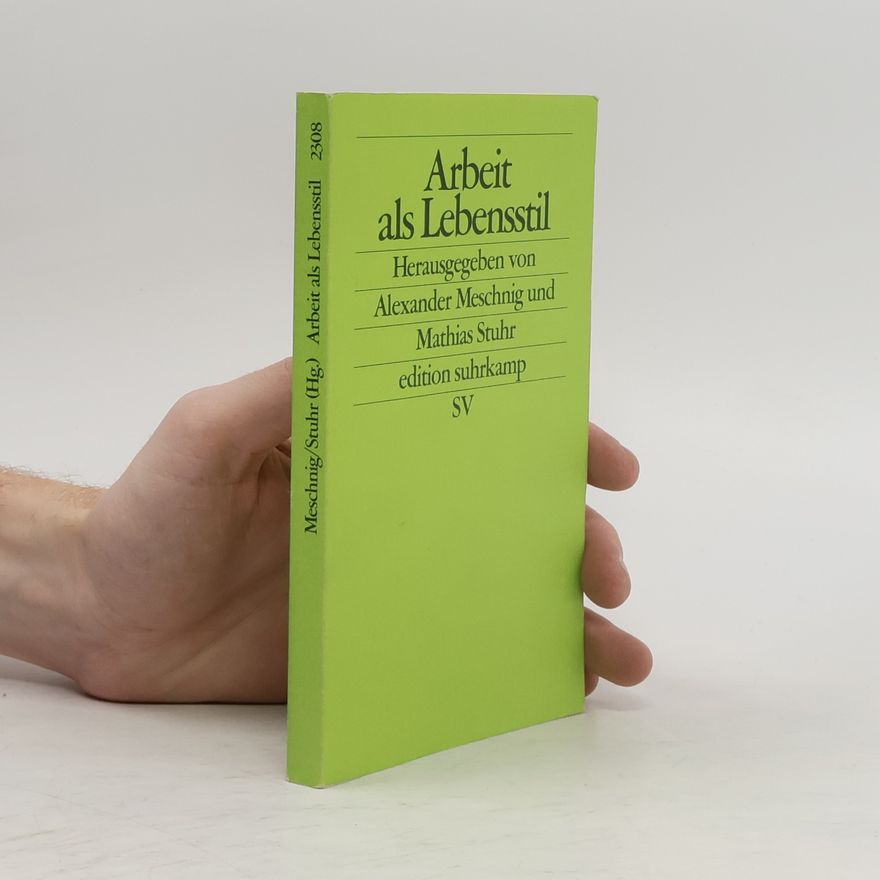 Alexander Meschnig Arbeit als Lebensstil