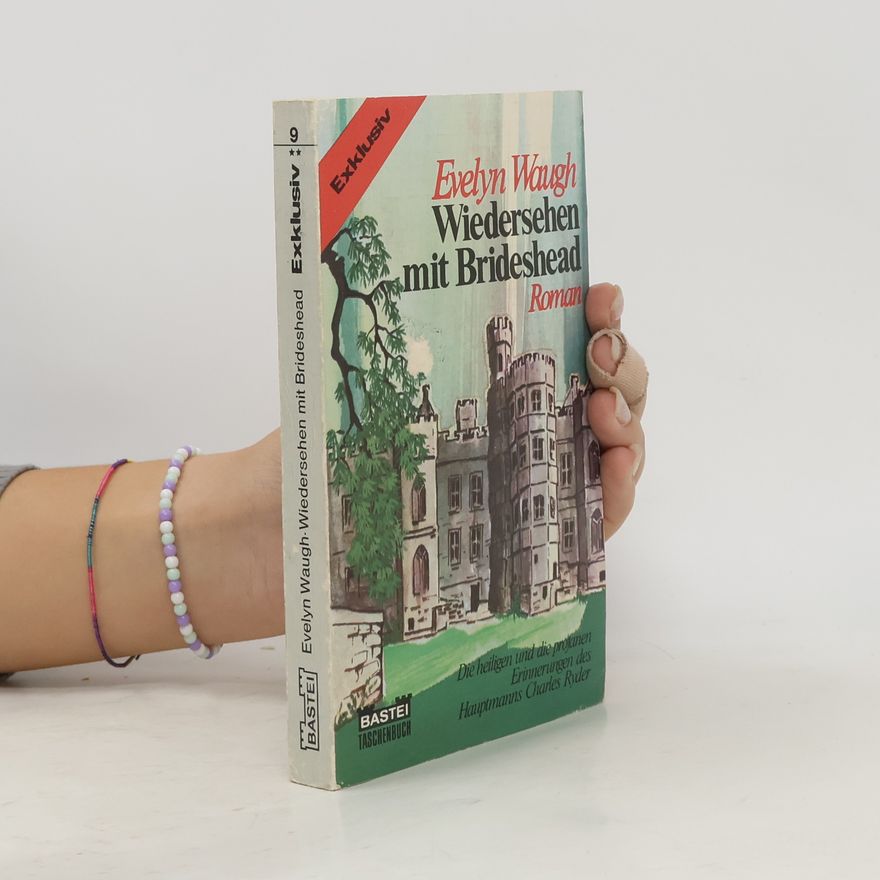 Evelyn Waugh Wiedersehen mit Brideshead