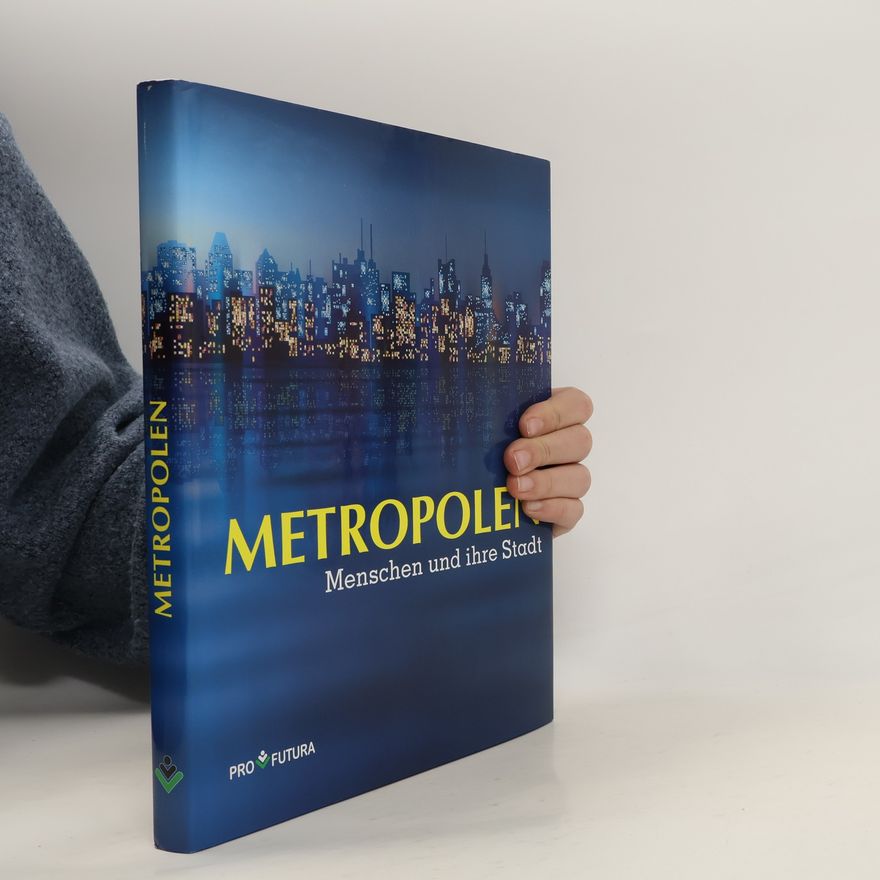 AA.VV. Metropolen. Menschen und ihre Stadt