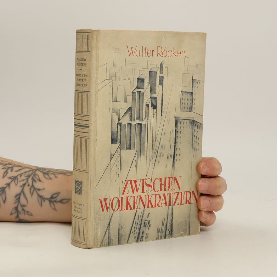 Walter Röcken Zwischen Wolkenkratzern