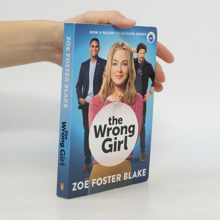 Zoë Foster Blake The Wrong Girl