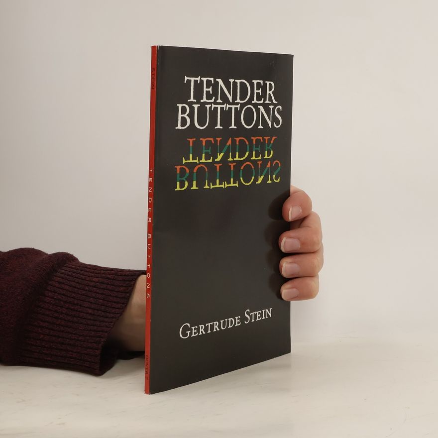 Gertrude Stein Tender Buttons