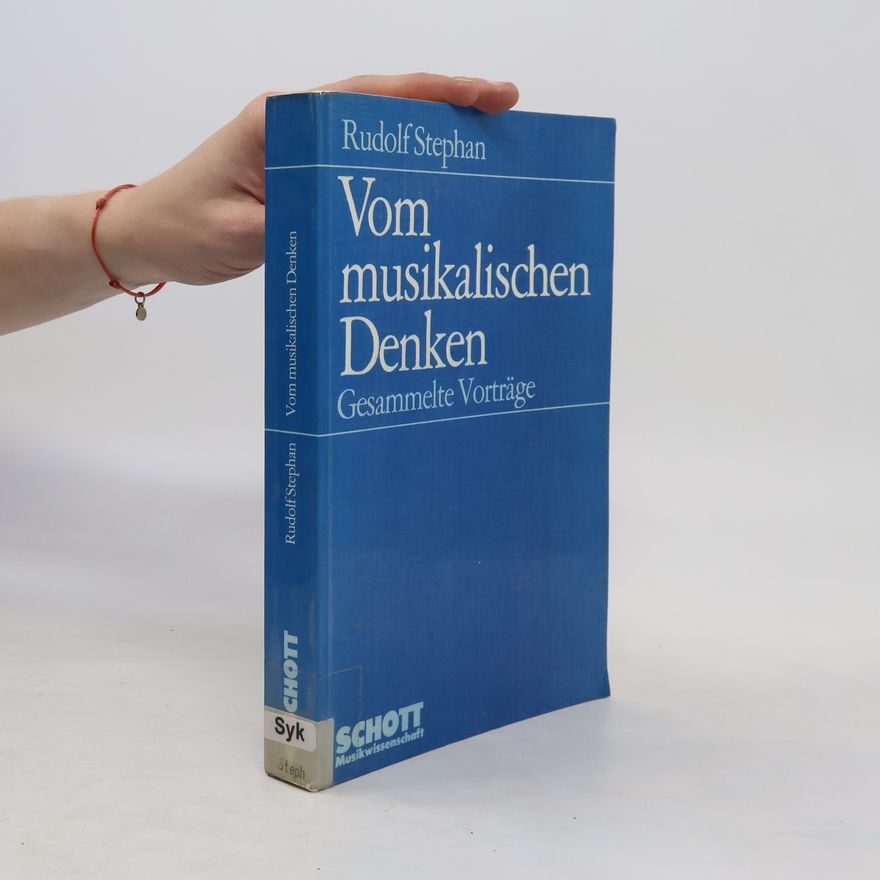 Rudolf Stephan Vom musikalischen Denken