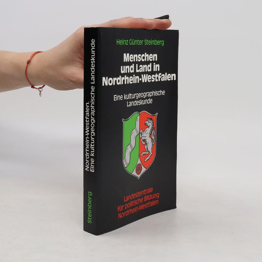 Heinz Steinberg Menschen und Land in Nordrhein-Westfalen