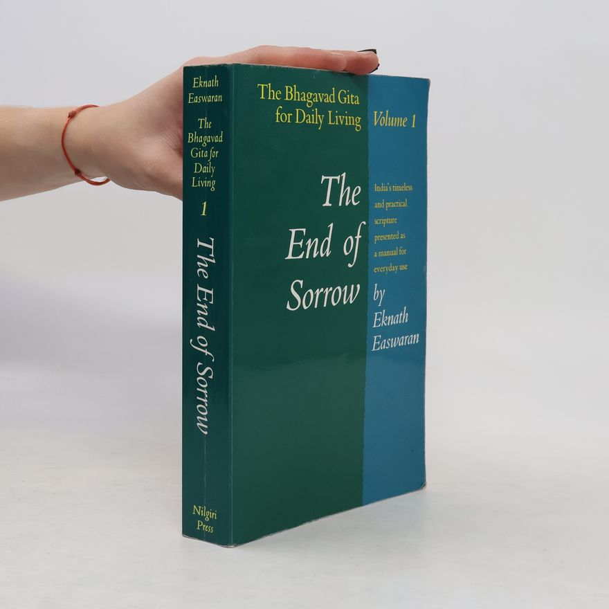 Eknath Easwaran The End of Sorrow