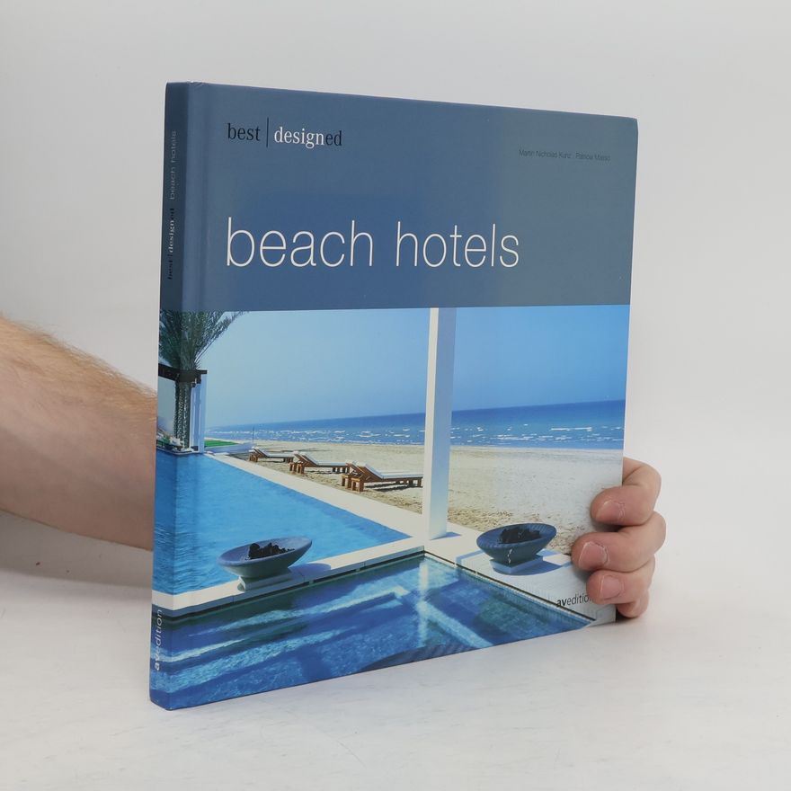 Martin Nicholas Kunz Best designed beach hotels