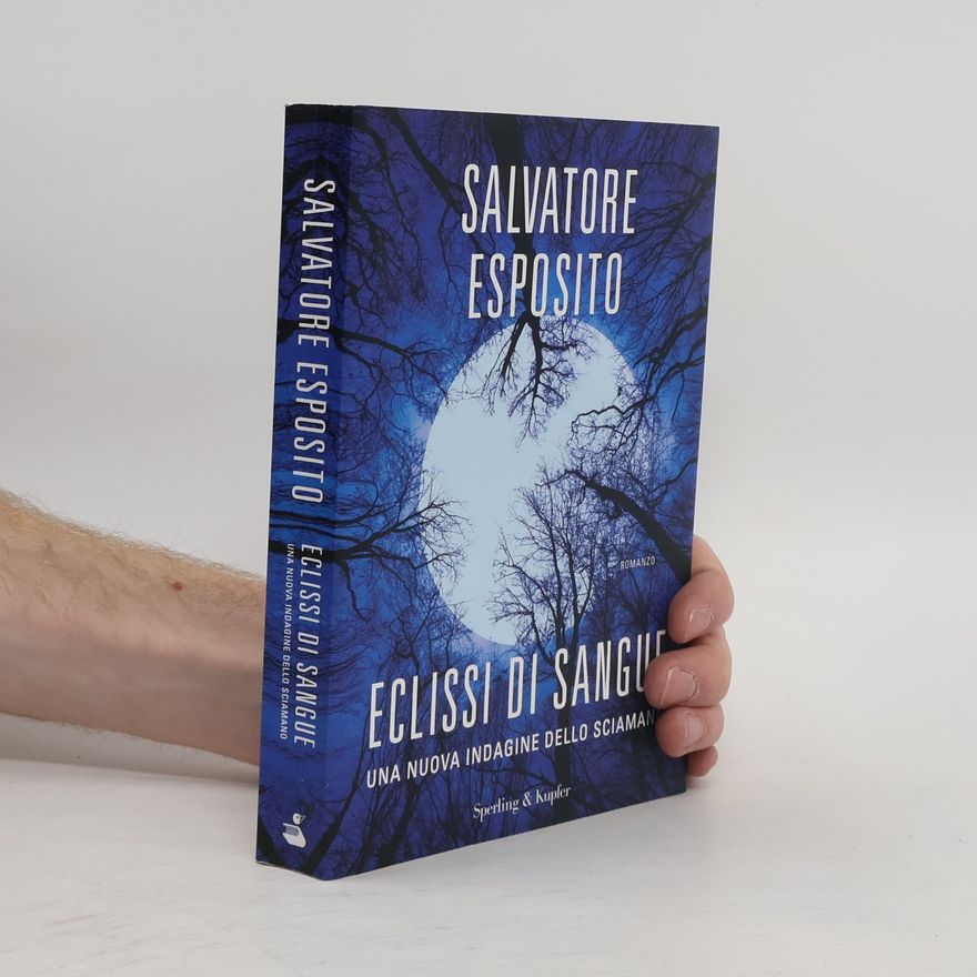 Salvatore Esposito Eclissi di sangue. Una nuova indagine dello sciamano
