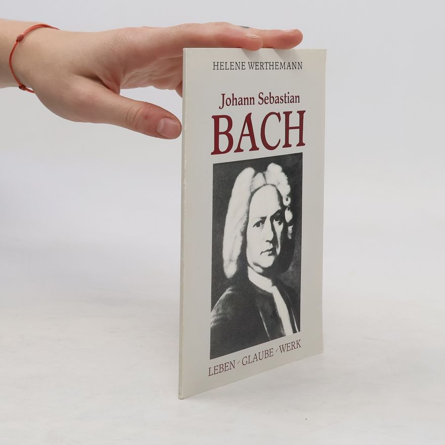 Helene Werthemann Johann Sebastian Bach
