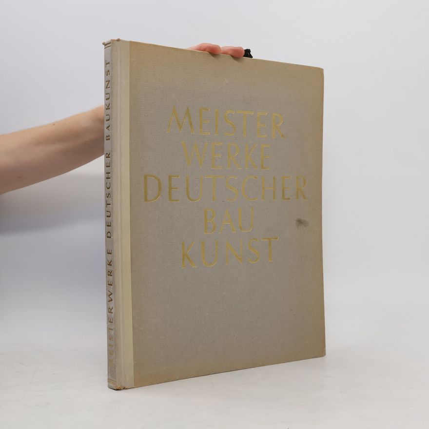 Kolektiv autorů Meisterwerke deutscher Baukunst