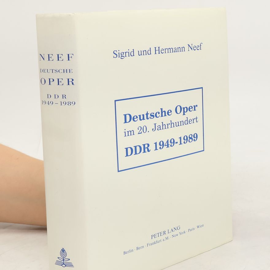Sigrid Neef Deutsche Oper im 20. Jahrhundert