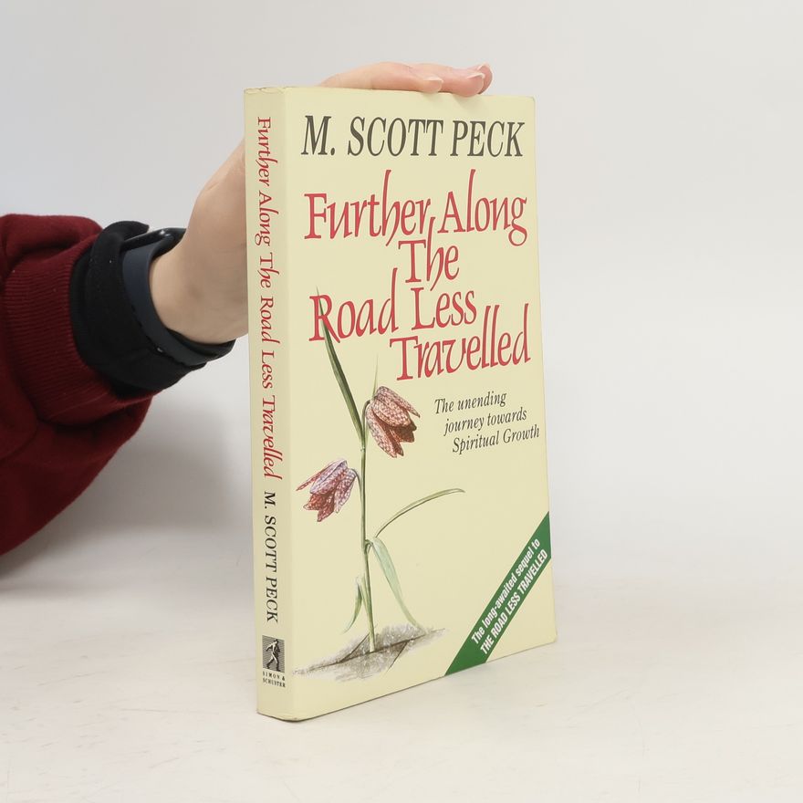 M. Scott Morgan Scott Peck Further Along The Road Less Travelled