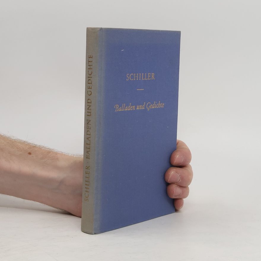 Friedrich Schiller Balladen und Gedichte