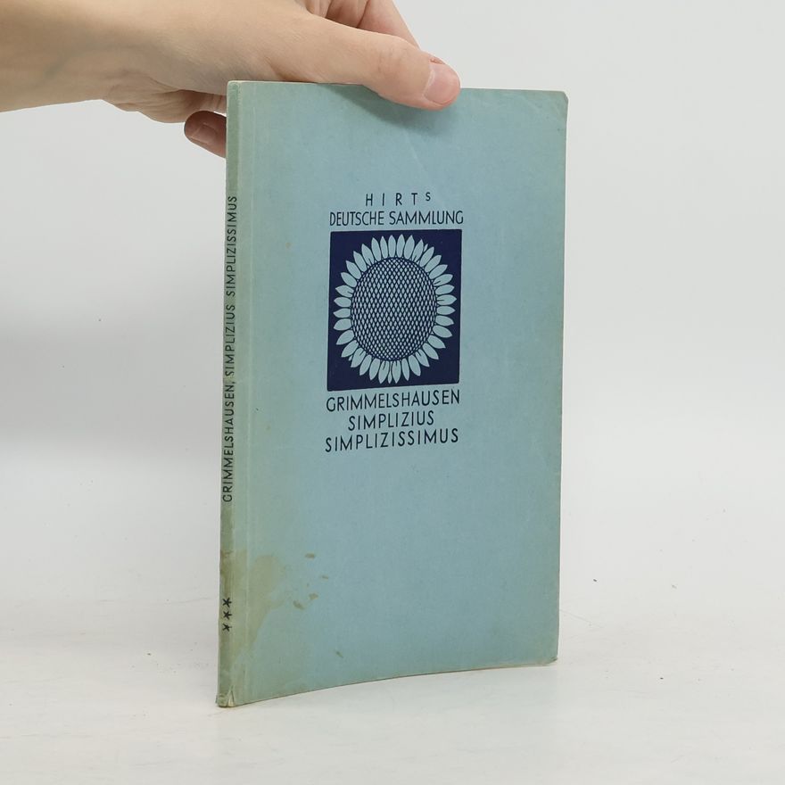 Hans Jacob Christoffel von Grimmelshausen Grimmelshausen Simplicius Simplicissimus
