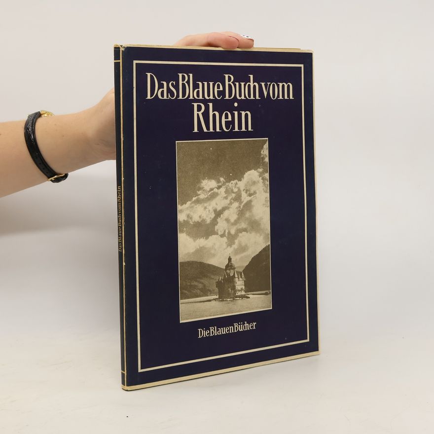 Various authors Das Blaue Buch vom Rhein