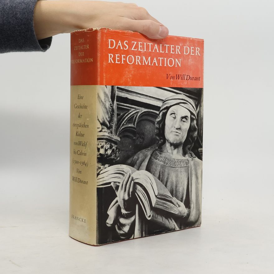 Will Durant Das Zeitalter der Reformation