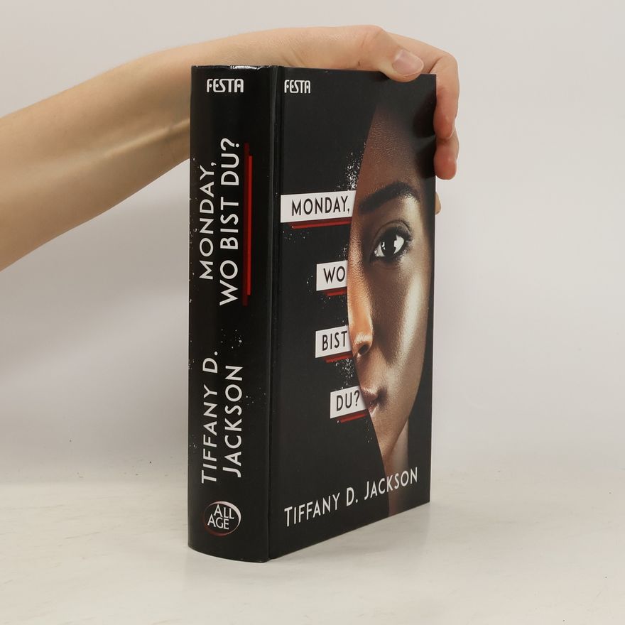 Tiffany D. Jackson Monday, wo bist du?