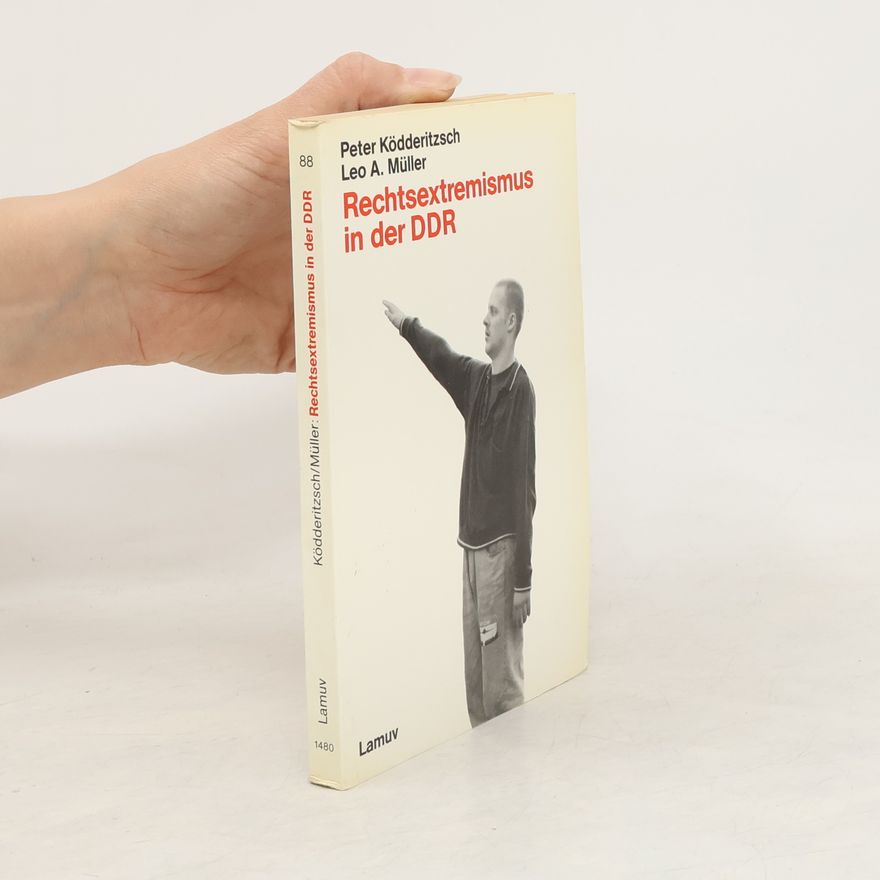 Peter Ko dderitzsch Rechtsextremismus in der DDR