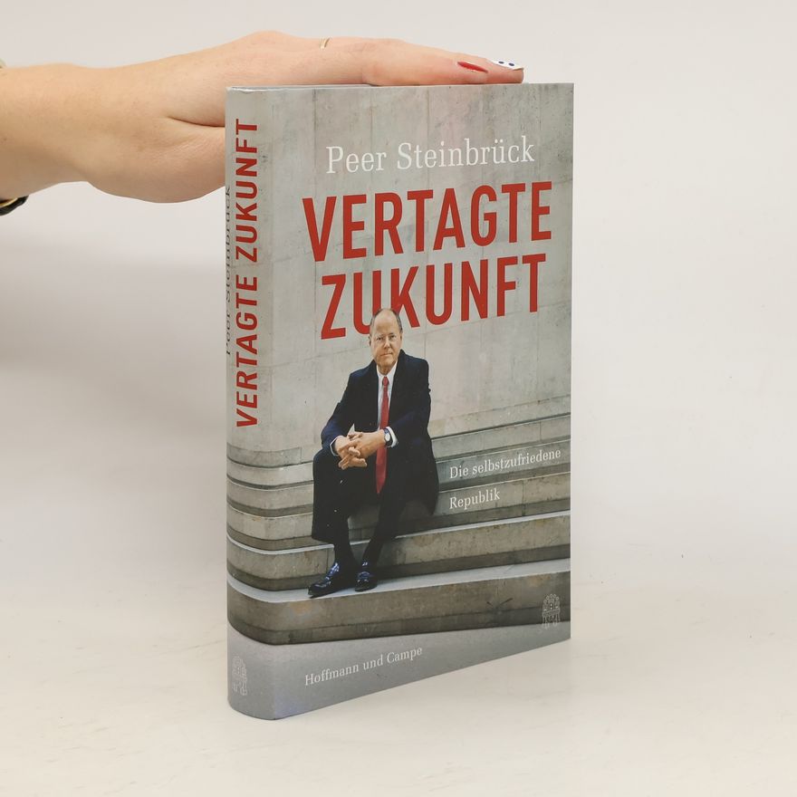 Peer Steinbrück Vertagte Zukunft
