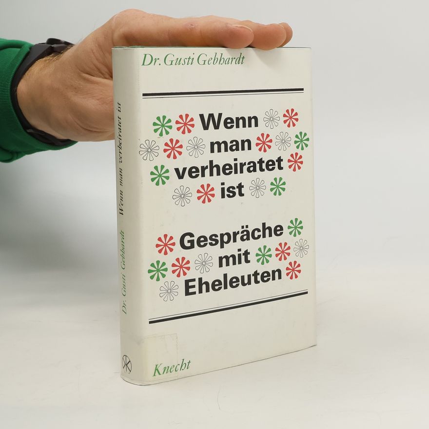 Gusti Gebhardt Wenn man verheiratet ist