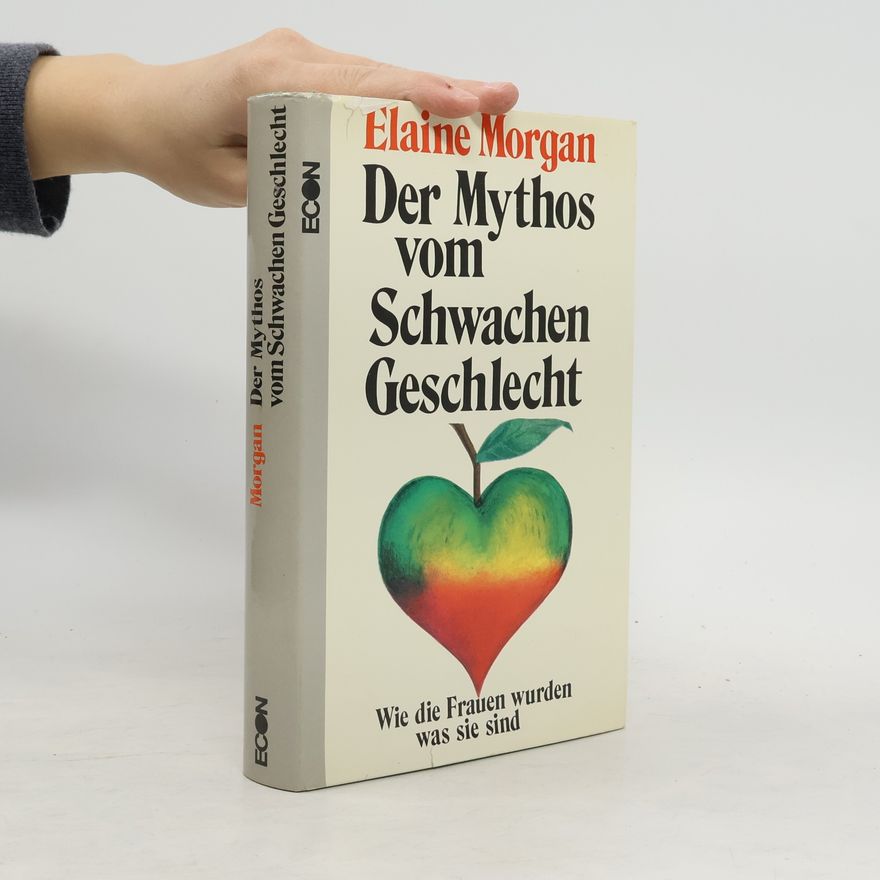 Elaine Morgan Der Mythos vom schwachen Geschlecht