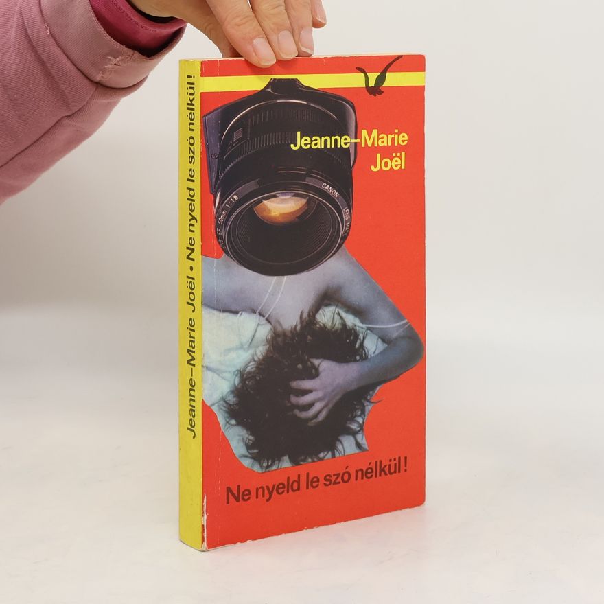 Jeanne-Marie Joěl Ne nyeld le szó nélkül!