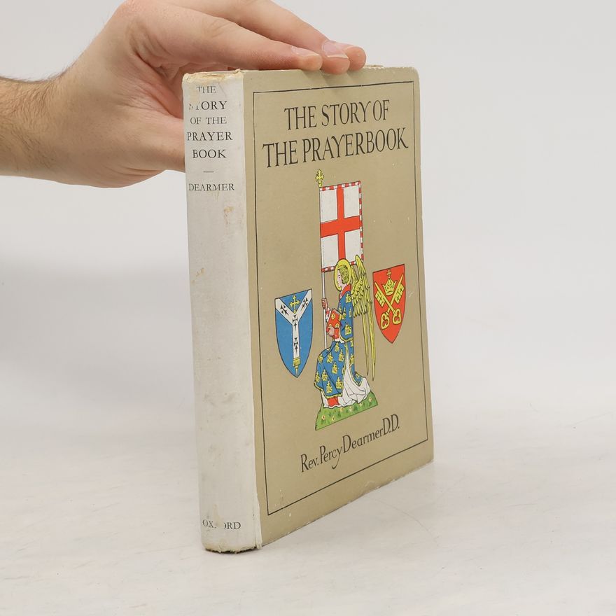 Percy Dearmer The Story of the Prayerbook