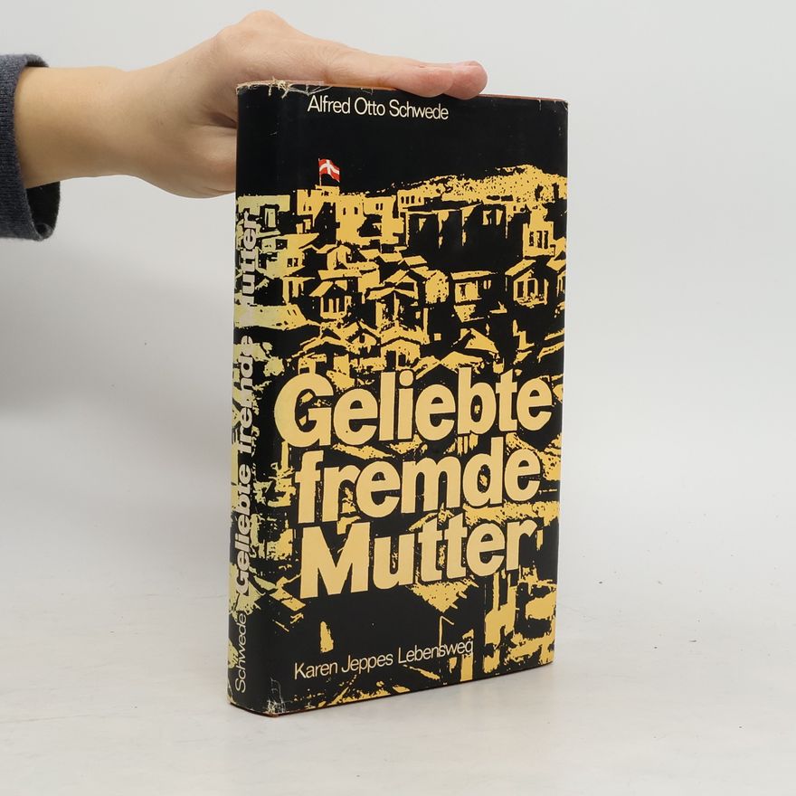 Alfred Otto Schwede Geliebte fremde Mutter