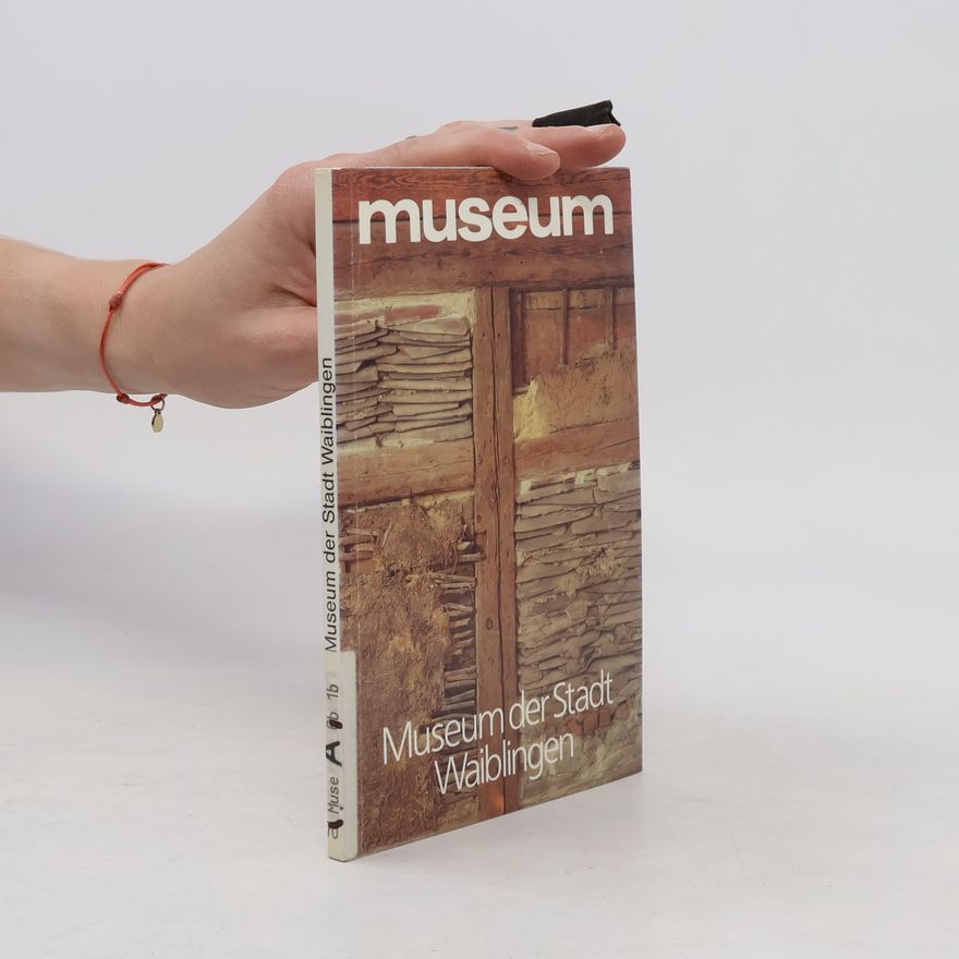Autorenkollektiv Museum der Stadt Waiblingen