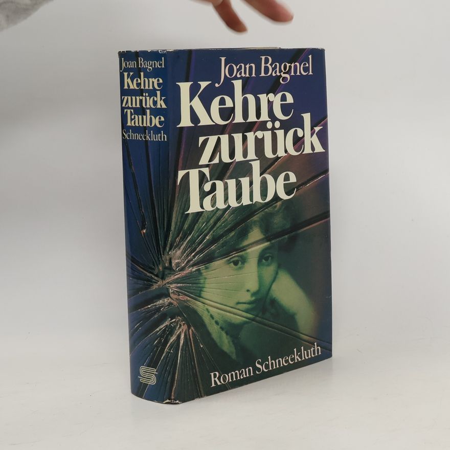 Joan Bagnel Kehre zurück, Taube
