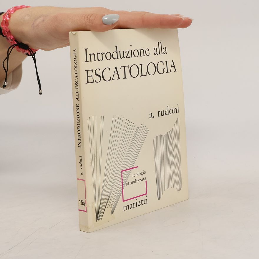 Antonio Rudoni Introduzione all'escatologia