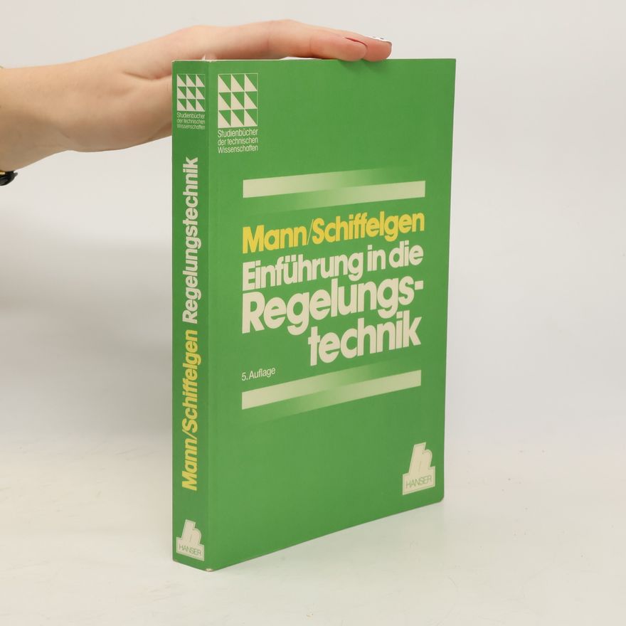Schiffelgen Einführung in die Regelungstechnik