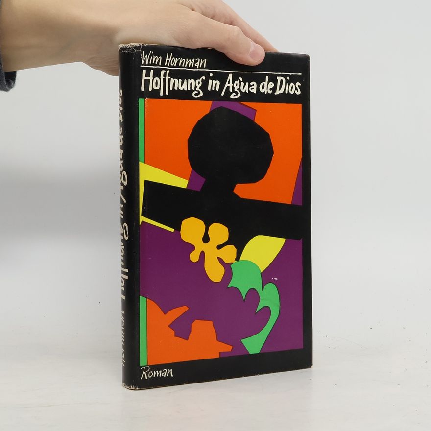 Wim Hornman Hoffnung in Agua de Dios
