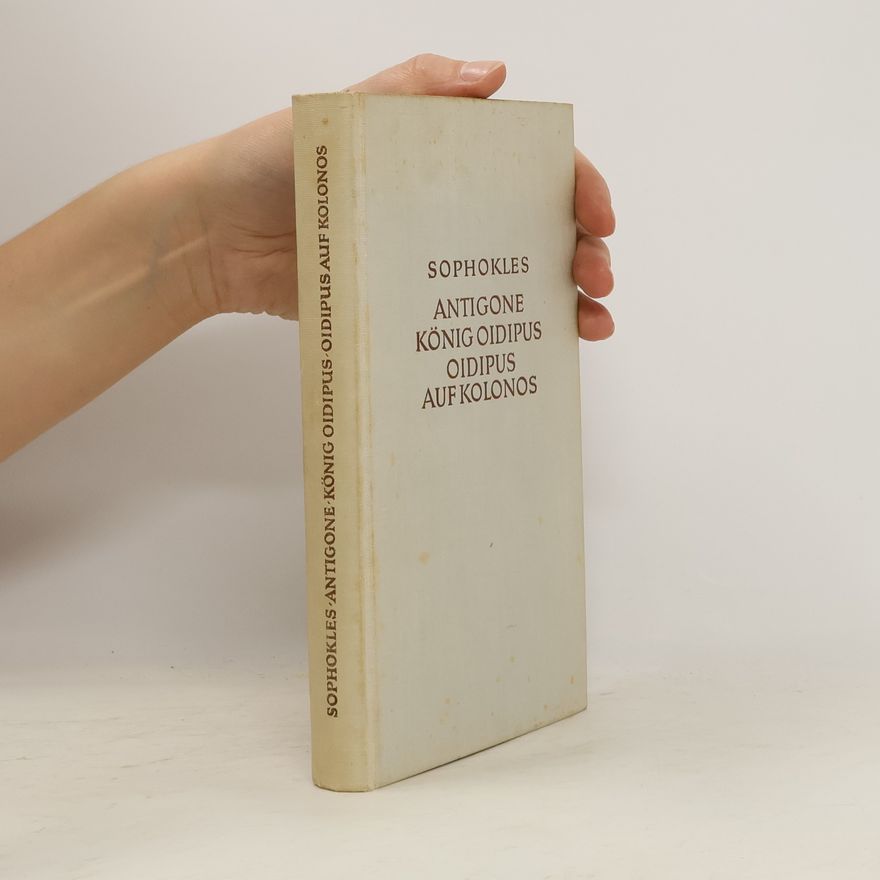 Sofoklés Antigone König Oidipus auf Kolonos