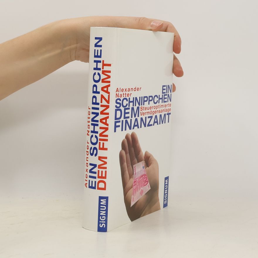Alexander Natter Ein Schnippchen dem Finanzamt