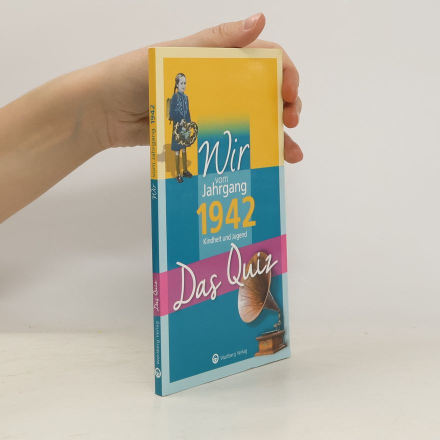 Helmut Blecher Wir vom Jahrgang 1942 - Das Quiz. Kindheit und Jugend - Geschenkbuch zum 82. Geburtstag