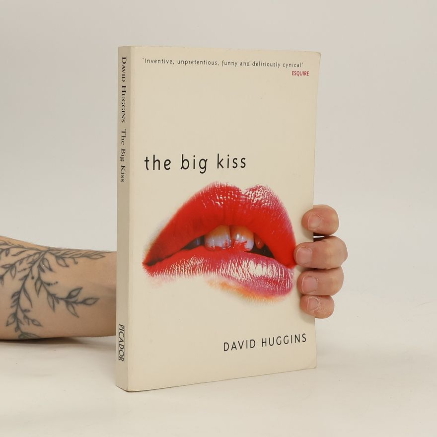 David Huggins The Big Kiss