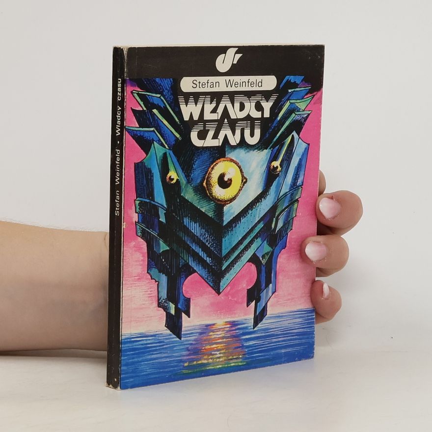 Stefan Weinfeld Władcy czasu