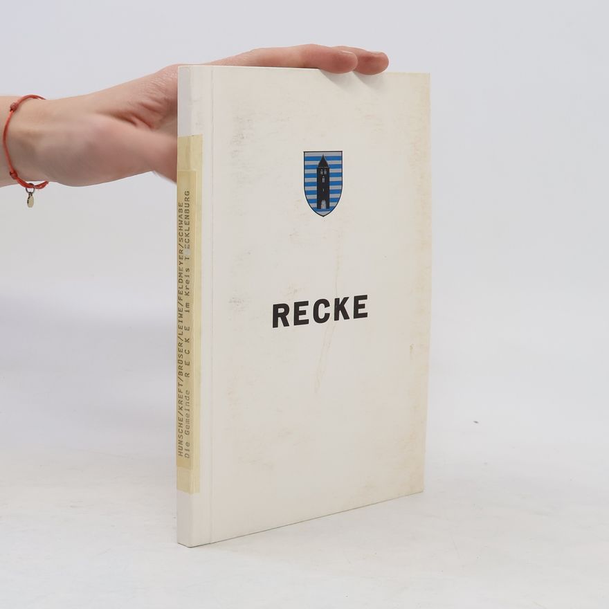 Autorenkollektiv Die Gemeinde Recke im Kreis Tecklenburg