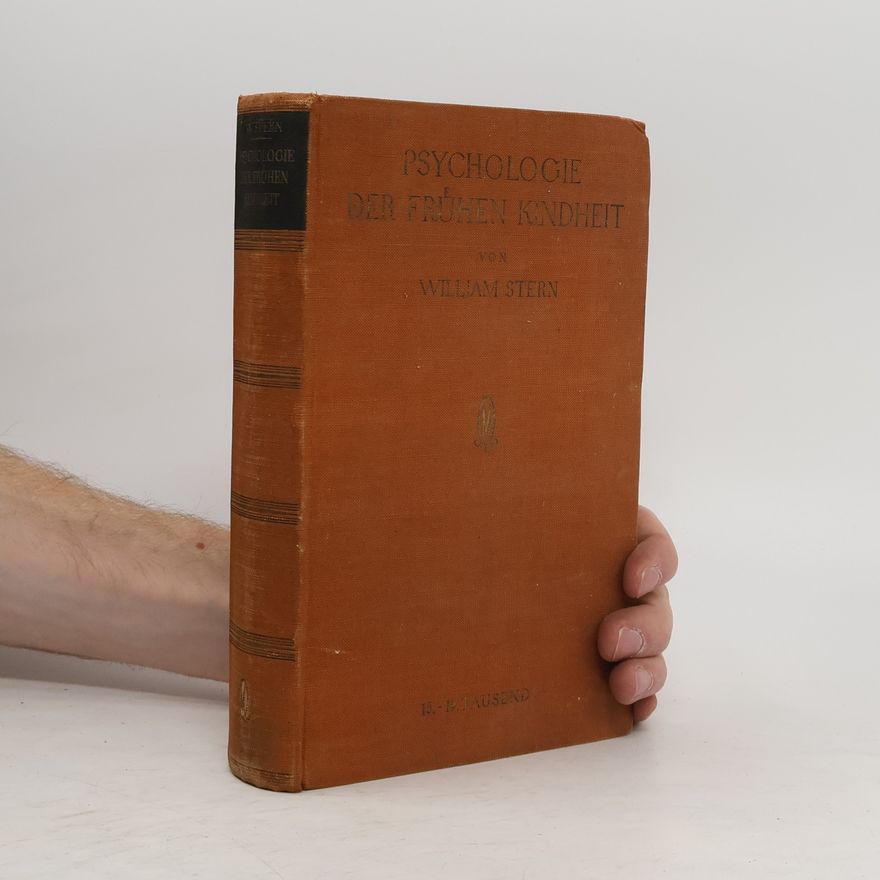 William Stern Psychologie der Frühen Kindheit