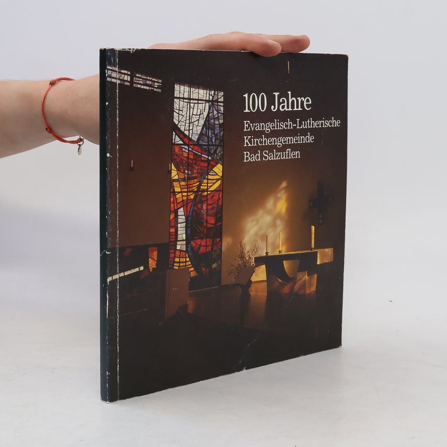 Autorenkollektiv 100 Jahre Evangelisch-Lutherische Kirchengemeinde Bad Salzuflen
