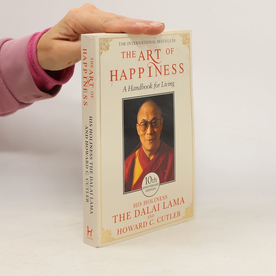 Howard C. Cutler The art of happiness