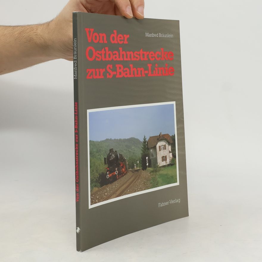 Autorenkollektiv Von der Ostbahnstrecke zur S-Bahn-Linie