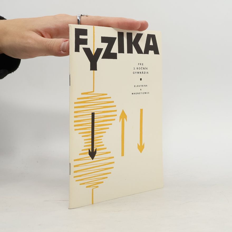 Collectif d'auteurs Fyzika. pre 3. a 4. ročník gymnázia